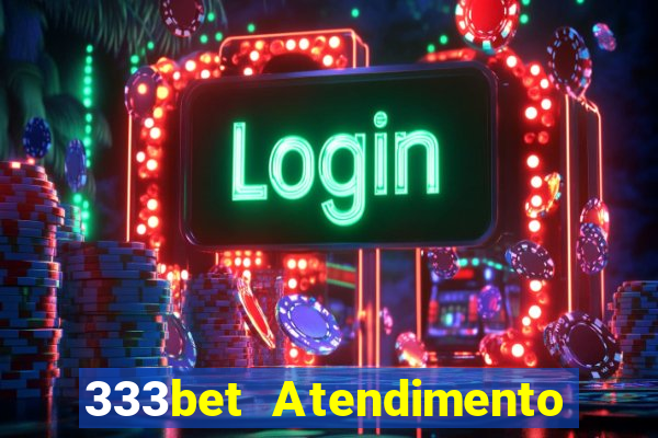 333bet Atendimento ao Cliente